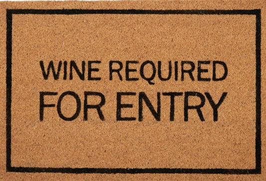 Wine Required For Entry Doormat